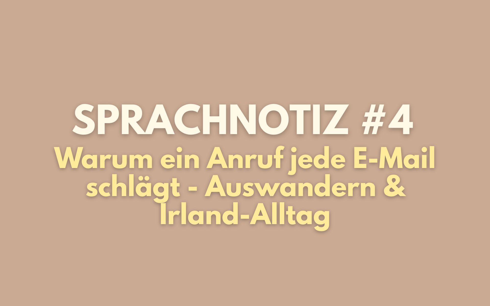 Sprachnotiz aus Irland #4 – Warum ein Anruf jede E-Mail schlägt